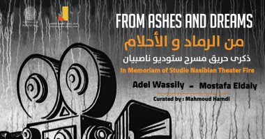 “From ash and dreams” memory of the Nassibian Studio Theater Fire