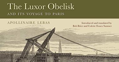 “Luxor obelisk and its journey to Paris” … a story of transferring an impact of 250 tons to the Concorde Square 190 years ago